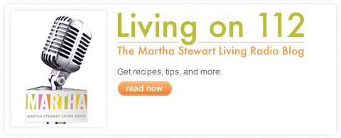 Martha Stewart Radio Blog
