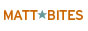 Matt Bites