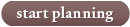 start planning